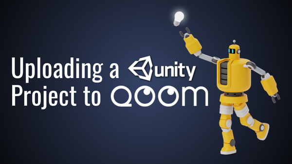 Quick and Simple: How to Create and Upload a Unity Project to Qoom
